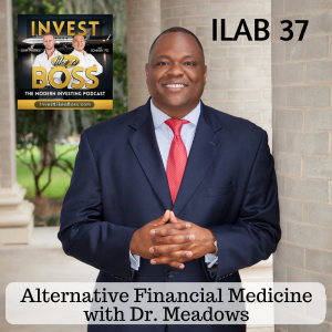 Alternative Financial Medicine with Dr. Meadows